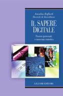 Ebook Il sapere digitale di Derrick de Kerckhove, Annalisa Buffardi edito da Liguori Editore