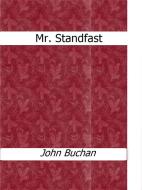 Ebook Mr. Standfast di John Buchan edito da John Buchan
