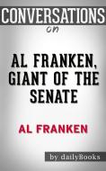 Ebook Al Franken, Giant of the Senate: by Al Franken | Conversation Starters di dailyBooks edito da Daily Books