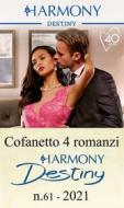 Ebook Cofanetto 4 Harmony Destiny n.61/2021 di Cat Schield, Joanne Rock, Karen Booth, Fiona Brand edito da HarperCollins Italia