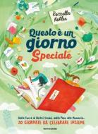 Ebook Questo è un giorno speciale di Kohler Rossella edito da Mondadori