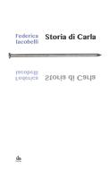 Ebook Storia di Carla di Federica Iacobelli edito da Edizioni Pendragon