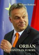 Ebook Orbán di Stefano Bottoni edito da Carocci Editore