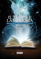 Ebook Il tempo e la memoria di Giuseppe Toscano edito da Booksprint