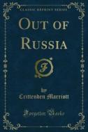Ebook Out of Russia di Crittenden Marriott edito da Forgotten Books