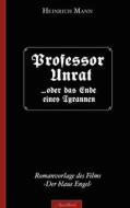 Ebook Heinrich Mann: Professor Unrat di Heinrich Mann edito da Books on Demand