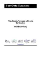 Ebook Tile, Marble, Terrazzo & Mosaic Contractors World Summary di Editorial DataGroup edito da DataGroup / Data Institute