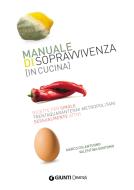 Ebook Manuale di sopravvivenza in cucina di Colantuono Marco, Santomo Valentina edito da Demetra