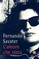 Ebook L' Amore che resta di Fernando Savater edito da Editori Laterza