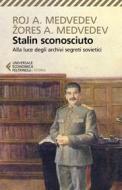 Ebook Stalin sconosciuto di Žores Medveded, Roj A. Medveded edito da Feltrinelli Editore