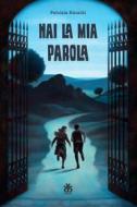 Ebook Hai la mia parola di Patrizia Rinaldi edito da Sinnos Editrice