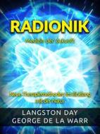 Ebook Radionik - Medizin der Zukunft (Übersetzt) di Langston Day - George De La Warr edito da Stargatebook