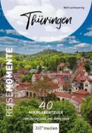 Ebook Thüringen – ReiseMomente di Wolfgang Leichsenring edito da 360° medien mettmann