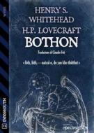 Ebook Bothon di Howard Phillips Lovecraft, Henry S. Whitehead edito da Delos Digital