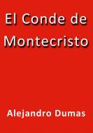 Ebook El conde de Montecristo di Alejandro Dumas edito da Alejandro Dumas