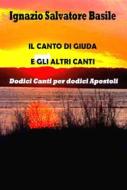 Ebook Il Canto di Giuda e gli altri Canti di Ignazio Salvatore Basile edito da Youcanprint