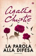 Ebook La parola alla difesa di Christie Agatha edito da Mondadori