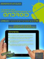 Ebook Corso di programmazione per dispositivi Android vol.15 di Francesco Frascà edito da Area51 Publishing