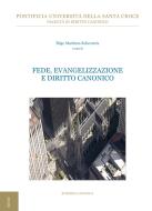 Ebook Fede, Evangelizzazione e Diritto Canonico di Íñigo Martínez-Echevarría edito da EDUSC