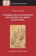 Ebook Il problema della giustificazione nella filosofia del diritto di Hans Kelsen di Stanley L. Paulson edito da Giappichelli Editore