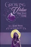 Ebook Growing in Virtue, One Vice at a Time di Mary Lea Hill edito da Pauline Books and Media