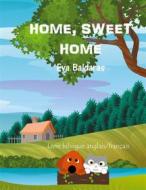 Ebook Home Sweet Home di Eva Baldaras edito da Books on Demand