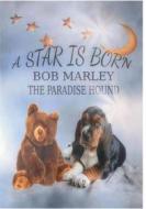 Ebook A Star is born - Bob Marley the Paradise Hound di Tanja Rothmeier, Forg edito da Books on Demand