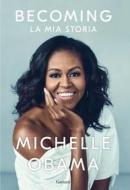 Ebook Becoming (versione italiana) di Michelle Obama edito da Garzanti