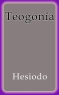 Ebook Teogonía di Hesiodo edito da Hesiodo