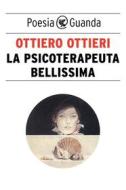 Ebook La psicoterapeuta bellissima di Ottiero Ottieri edito da Guanda
