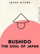 Ebook Bushido di Inazo Nitobe edito da Dead Dodo Publishing Limited