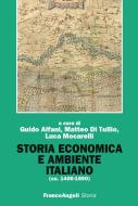 Ebook Storia economica e ambiente italiano (ca.1400-1850) di AA. VV. edito da Franco Angeli Edizioni