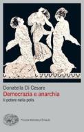 Ebook Democrazia e anarchia di Di Cesare Donatella edito da Einaudi
