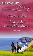 Ebook Il bacio del contrabbandiere di Claire Thornton edito da HarperCollins Italia