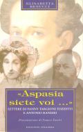 Ebook «Aspasia siete voi...» di Elisabetta Benucci edito da Osanna Edizioni