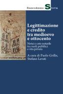 Ebook Legittimazione e credito tra medioevo e ottocento di AA. VV. edito da Franco Angeli Edizioni