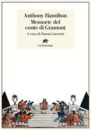 Ebook Le memorie del conte di Gramont di Anthony Hamilton, Fausta Garavini edito da La Tartaruga