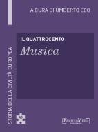 Ebook Il Quattrocento - Musica (43) di Umberto Eco edito da EM Publishers