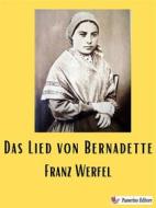 Ebook Das Lied von Bernadette di Franz Werfel edito da Passerino
