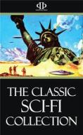 Ebook The Classic Sci-Fi Collection di Ayn Rand, Jules Verne, Philip K. Dick, Harry Harrison, H. Beam Piper, Frederick Pohl edito da Perennial Press