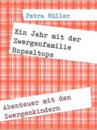 Ebook Ein Jahr mit der Zwergenfamilie Hopseltops di Petra Müller edito da Books on Demand
