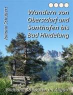 Ebook Wandern von Oberstdorf und Sonthofen bis Bad Hindelang di Johann Schubert edito da Books on Demand