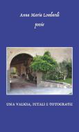 Ebook Una valigia, petali e fotografie di Anna Maria Lombardi edito da CTL Editore Livorno