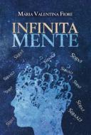 Ebook Infinita mente di Maria Valentina Fiore edito da Youcanprint