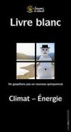 Ebook Livre blanc : Climat - Énergie di Sauvons le climat edito da les unpertinents