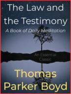 Ebook The Law and the Testimony di Thomas Parker Boyd edito da Andura Publishing