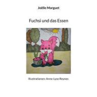 Ebook Fuchsi und das Essen di Joëlle Marguet edito da Books on Demand