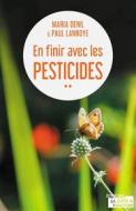 Ebook En finir avec les pesticides di Maria Denil-Keil, Paul Lannoye edito da La Boîte à Pandore