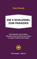 Ebook Die 9 Schlüssel zum Paradies di Kary Nowak edito da Books on Demand