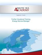 Ebook Further Vocational Training Energy Service Manager di Jürgen Hogeforster, Kamilia Keinke edito da Books on Demand